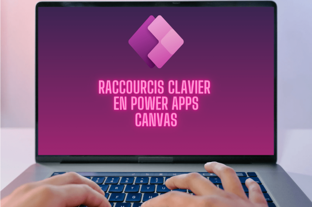 Devenez le maître Jedi des raccourcis clavier en Power Apps&nbsp;Canvas